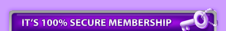 It's 100% secure membership